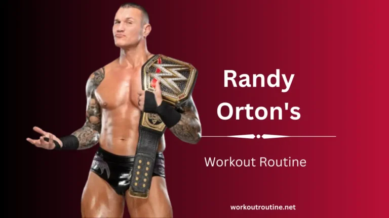 Randy Orton’s Workout Routine and Diet Plan
