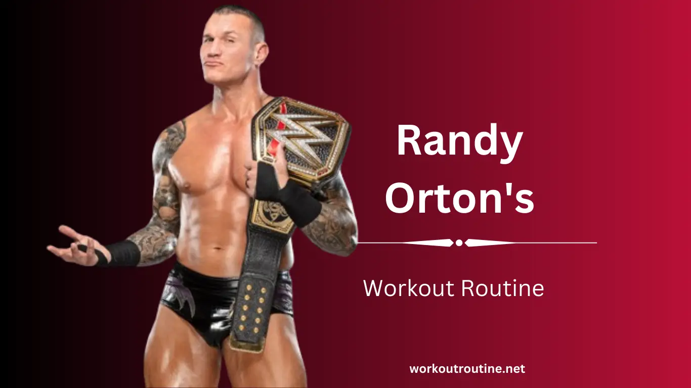 Randy Orton Workout Routine