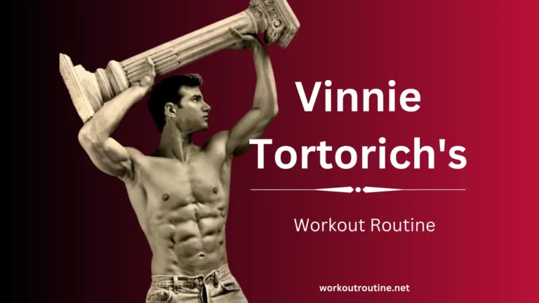 Vinnie Tortorich Workout Routine and Diet Plan