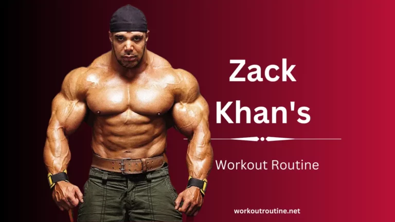 Zack Khan’s Workout Routine and Diet Plan