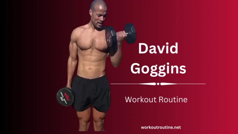 David Goggins Workout Routine and Diet Plan